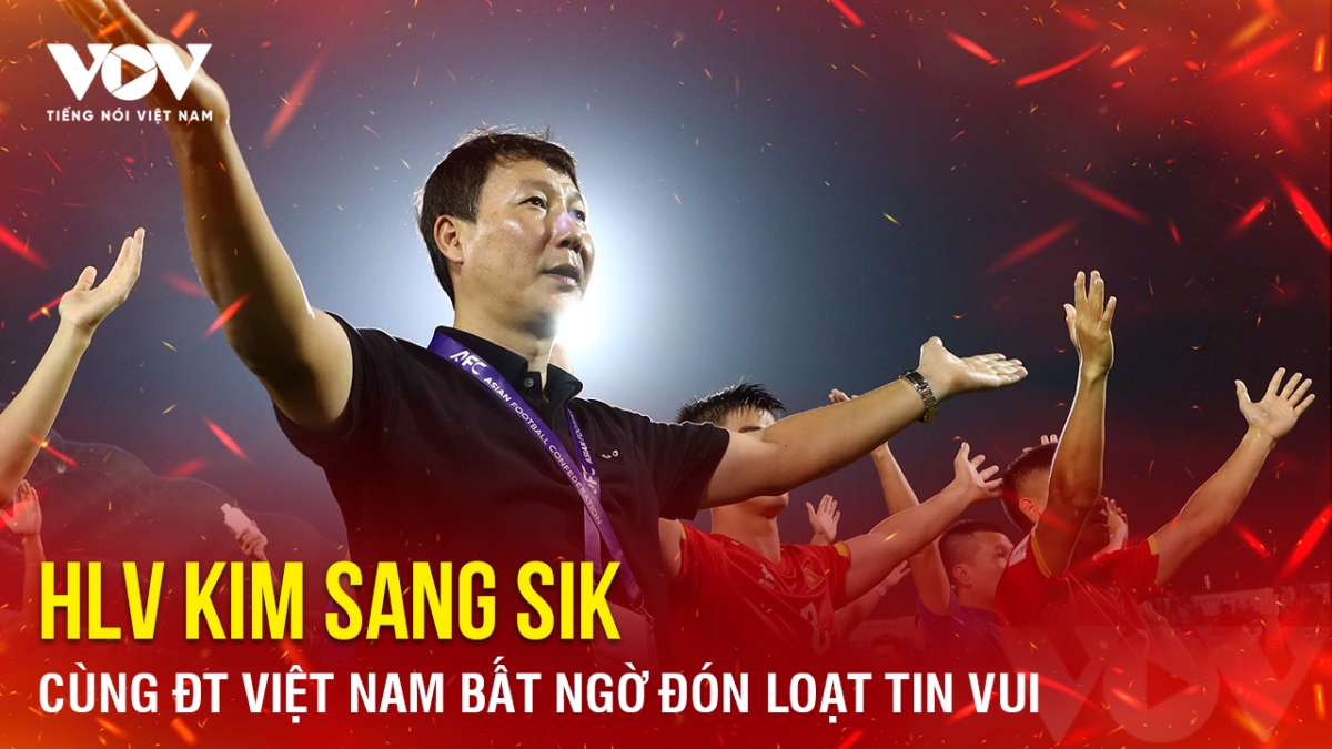 Tin bóng đá 4-4: HLV Kim Sang Sik cùng ĐT Việt Nam bất ngờ đón loạt tin vui